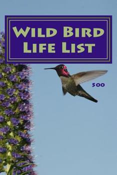 Wild Bird Life List 500: Simple Version