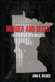 Paperback Murder and Deceit: The Story of Jack Nissalke Book