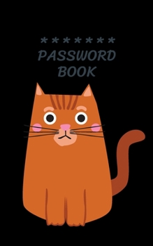 Paperback Password Book with Tabs Keeper And Organizer You All Password Cat Cover: Internet password book password organizer with tabs alphabetical Book