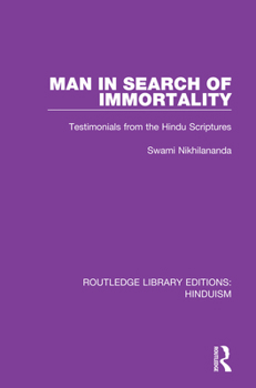 Paperback Man in Search of Immortality: Testimonials from the Hindu Scriptures Book