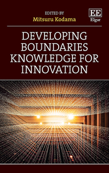 Hardcover Developing Boundaries Knowledge for Innovation Book