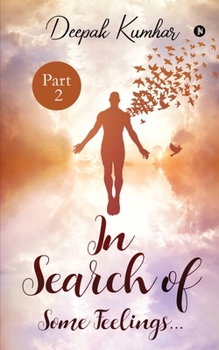 Paperback In Search of Some Feelings...: Part 2 Book