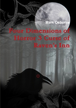 Paperback Four Dimensions of Horror 3 Curse of Raven's Inn Book