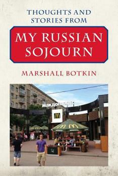 Paperback Thoughts and Stories from My Russian Sojourn Book