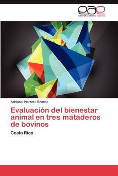 Paperback Evaluacion del Bienestar Animal En Tres Mataderos de Bovinos [Spanish] Book