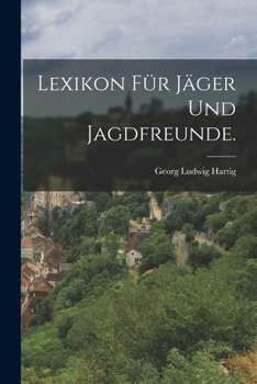 Paperback Lexikon für Jäger und Jagdfreunde. [German] Book