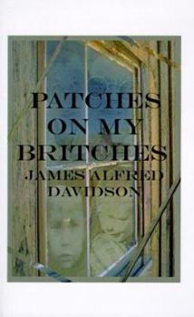 Paperback Patches on My Britches: Memories of Growing Up in the Dust Bowl Book