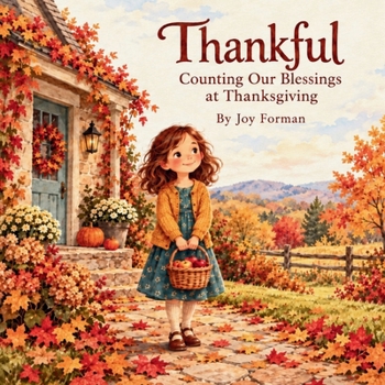 Paperback Thankful: Counting Our Blessings at Thanksgiving Book