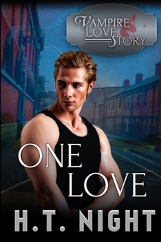 One Love - Book #5 of the Vampire Love Story