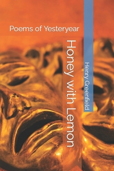 Paperback Honey with Lemon: Poems of Yesteryear Book