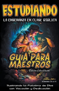 Paperback Estudiando la Enseñanza en la Clase Bíblica: Guía para Maestros [Spanish] Book