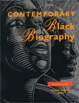 Contemporary Black Biography, Volume 25 - Book  of the Contemporary Black Biography