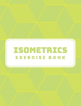 Isometrics Exercise Book: Isometric Graph Paper; Engineering Isometric Grid Paper; 3D Design Drawing for Architecture Landscaping; Maths Geometry; ... Drawing; Technical Isometric Graph Notebook