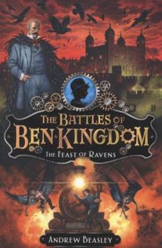 Paperback The Battles of Ben Kingdom - The Feast of Ravens Book