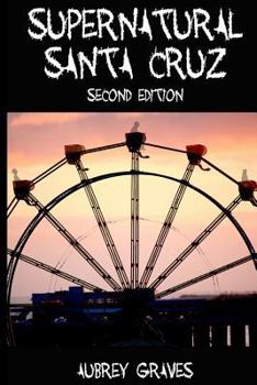 Paperback Supernatural Santa Cruz - Second Edition Book