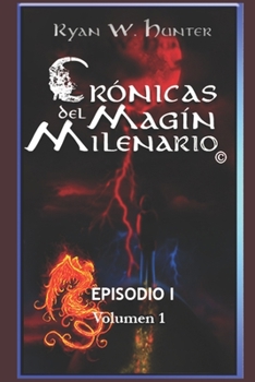 Paperback Crónicas del Magín Milenario: Episodio 1. Volumen 1 [Spanish] Book