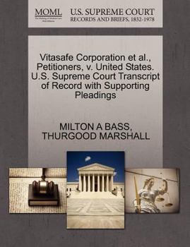 Paperback Vitasafe Corporation et al., Petitioners, V. United States. U.S. Supreme Court Transcript of Record with Supporting Pleadings Book