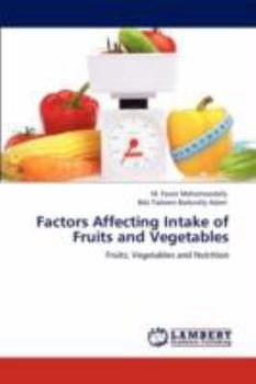Paperback Factors Affecting Intake of Fruits and Vegetables Book