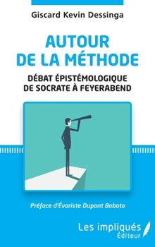 Paperback Autour de la méthode: Débat épistémologique de Socrate à Feyerabend [French] Book