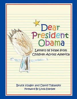 Paperback Dear President Obama: Letters of Hope from Children Across America Book