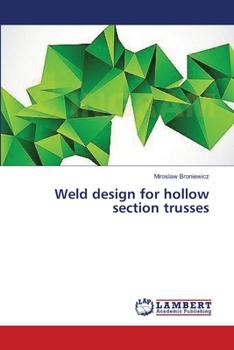 Paperback Weld design for hollow section trusses Book