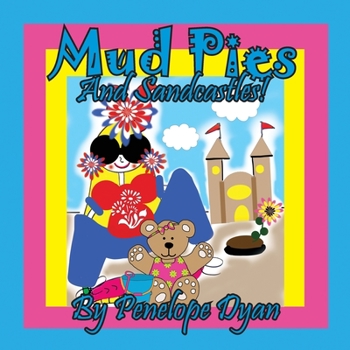 Paperback Mud Pies And Sandcastles! [Large Print] Book