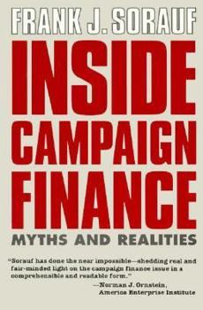 Hardcover Inside Campaign Finance: Myths and Realities Book