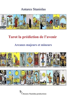Paperback Tarot la pr?diction de l'avenir. Arcanes majeurs et mineurs [French] Book