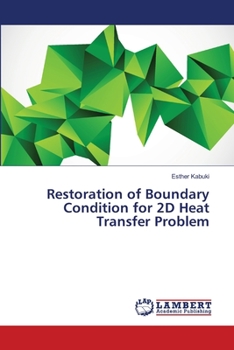 Paperback Restoration of Boundary Condition for 2D Heat Transfer Problem Book