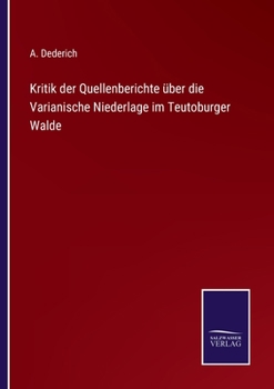 Paperback Kritik der Quellenberichte über die Varianische Niederlage im Teutoburger Walde [German] Book