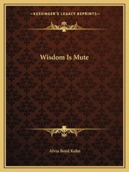 Paperback Wisdom Is Mute Book