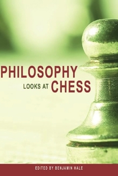 Paperback Philosophy Looks at Chess Book