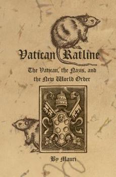 Paperback Vatican Ratline: The Vatican, the Nazis and the New World Order Book