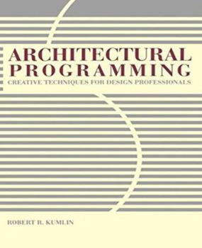 Hardcover Architectural Programming: Creative Techniques for Design Professionals Book