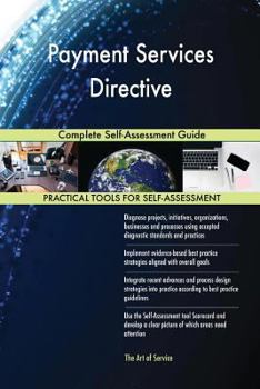 Payment Services Directive: Complete Self-Assessment Guide