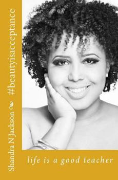 Paperback #beautyisacceptance: life is a good teacher Book