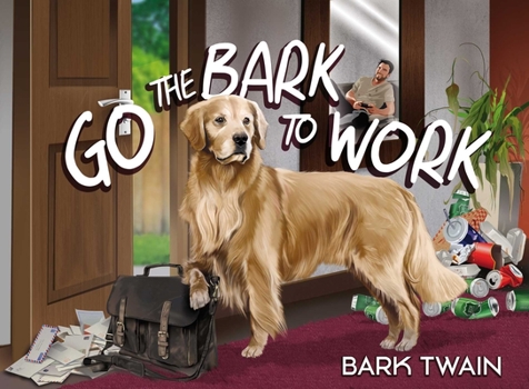 Hardcover Go the Bark to Work Book
