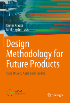 Hardcover Design Methodology for Future Products: Data Driven, Agile and Flexible Book