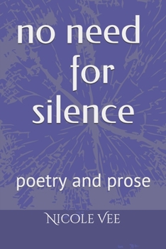 Paperback No Need for Silence: Poetry and Prose Book