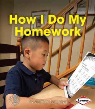How I Do My Homework - Book  of the First Step Nonfiction: Responsibility in Action