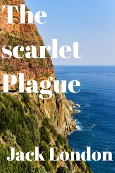 Paperback The Scarlet Plague (Annotated) Book