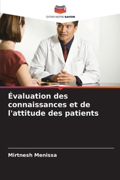 Paperback Évaluation des connaissances et de l'attitude des patients [French] Book