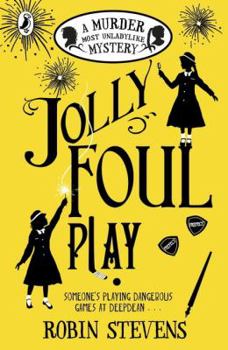 Jolly Foul Play - Book #4 of the Murder Most Unladylike