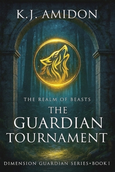 Paperback Dimension Guardian: The Realm of Beasts - The Guardian Tournament Book
