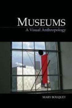 Hardcover Museums: A Visual Anthropology Book