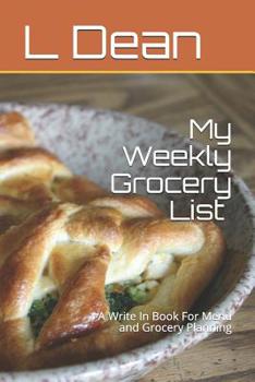 Paperback My Weekly Grocery List: A Write In Book For Menu and Grocery Planning Book