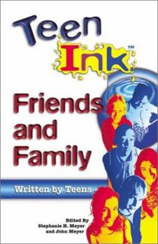 Paperback Teen Ink Friends & Family: Friends and Family Book