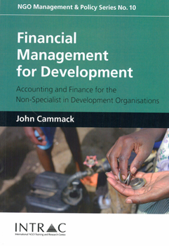 Paperback Financial Management for Development: Accounting and Finance for the Non-Specialist in Development Organisations Book