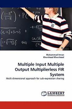 Paperback Multiple Input Multiple Output Multiplierless Fir System Book