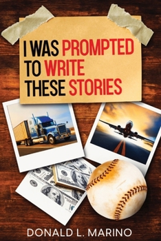 Paperback I was prompted to write these stories: A book of short stories Book